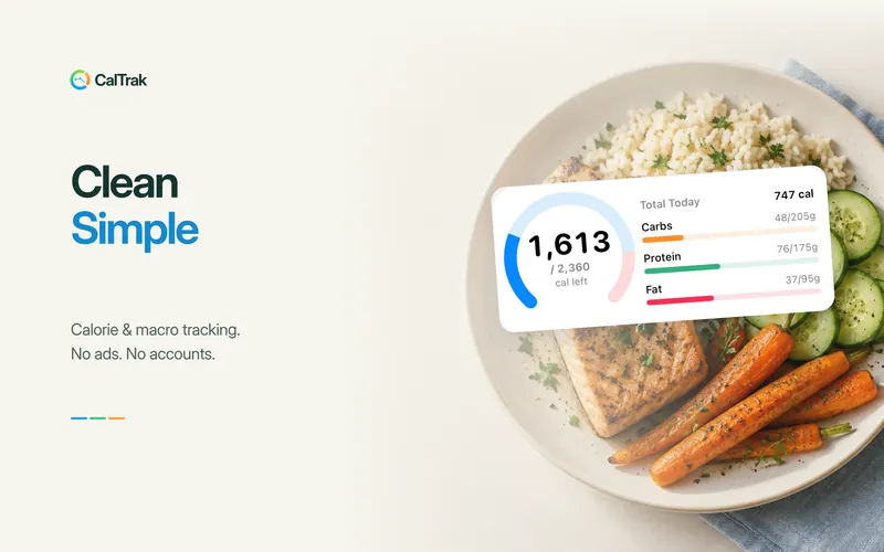 CalTrak creative reading 'Clean, Simple: calorie and macro tracking, no ads, no accounts', beside a plate of salmon, rice, cucumber and carrots overlaid with the app's daily calorie ring and macro bars